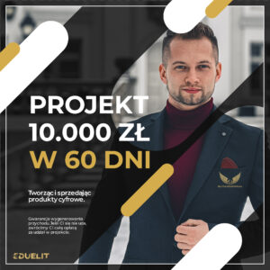 Projekt: 10.000zł w 60 dni | Sprzedaż produktów cyfrowych